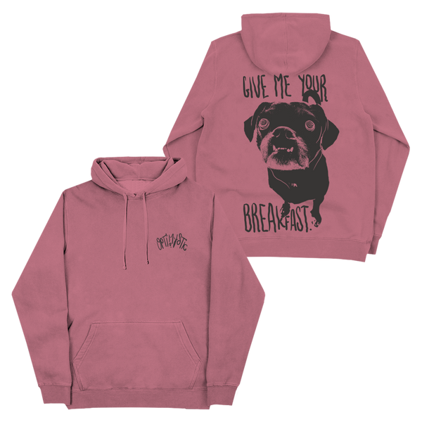 Give Me Your Breakfast Pullover Hoodie