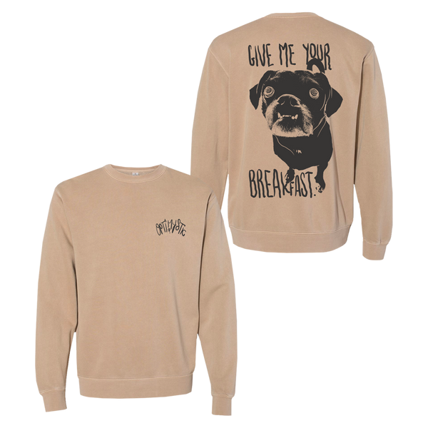 Give Me Your Breakfast Sandstone Crew Fleece